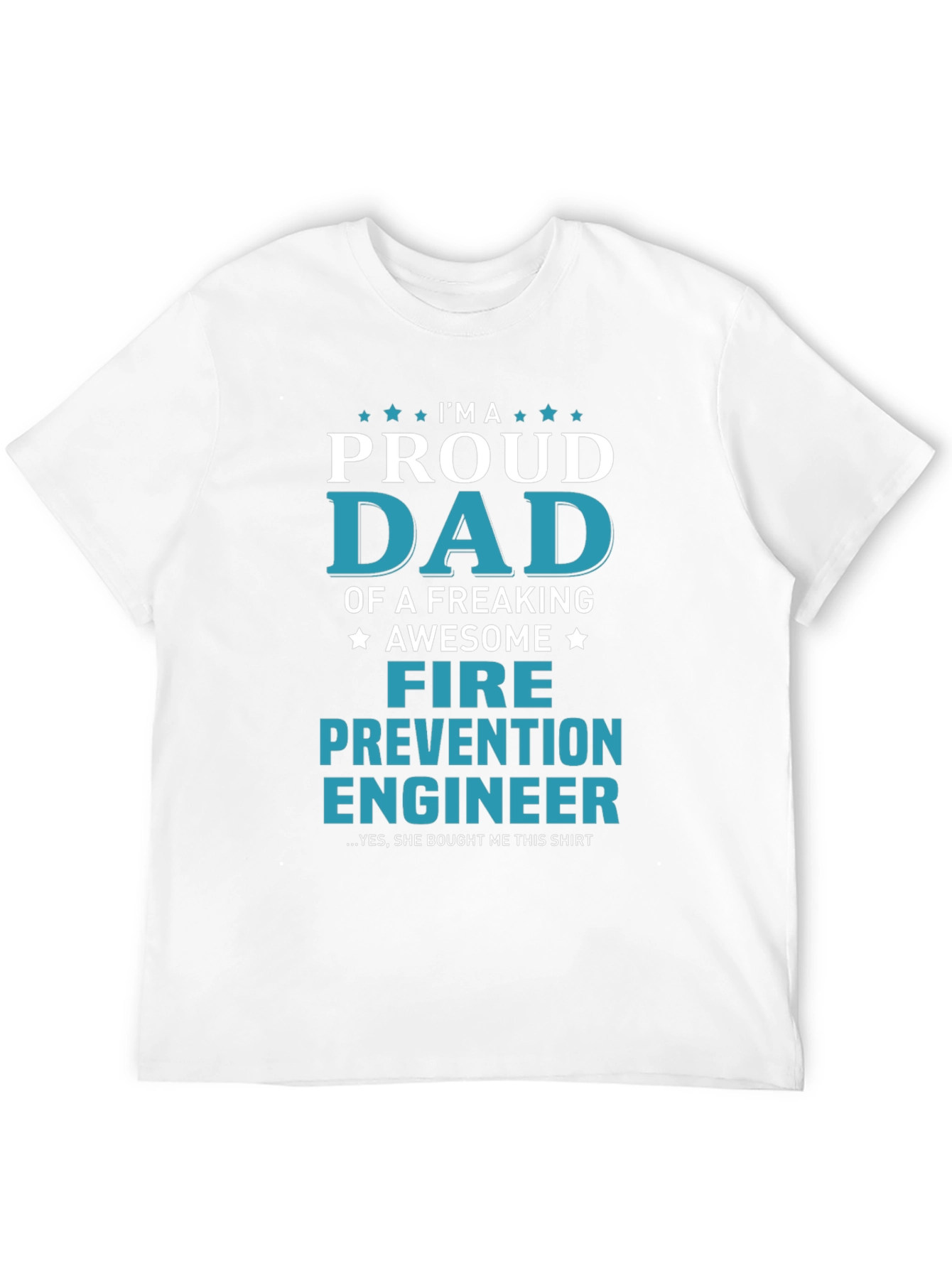 Proud Dad Fire Prevention Engineer T-Shirt