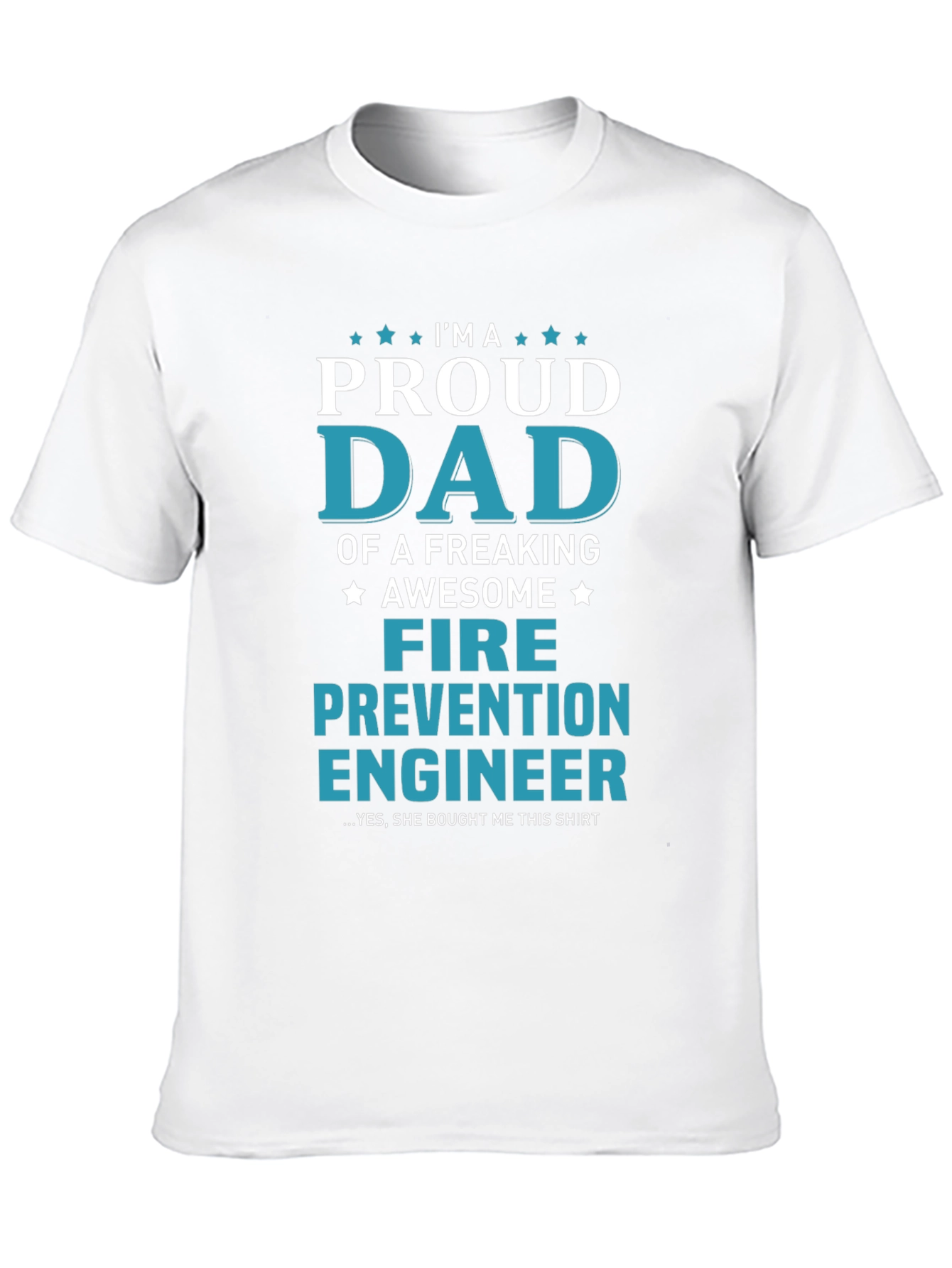Proud Dad Fire Prevention Engineer T-Shirt