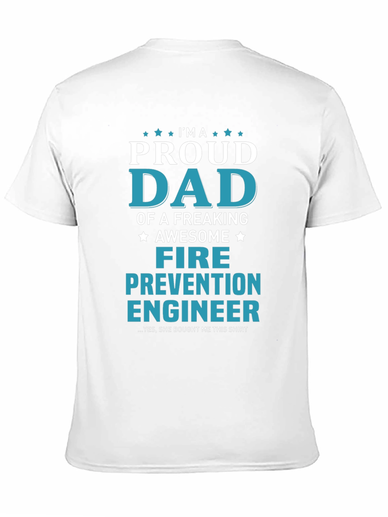 Proud Dad Fire Prevention Engineer T-Shirt