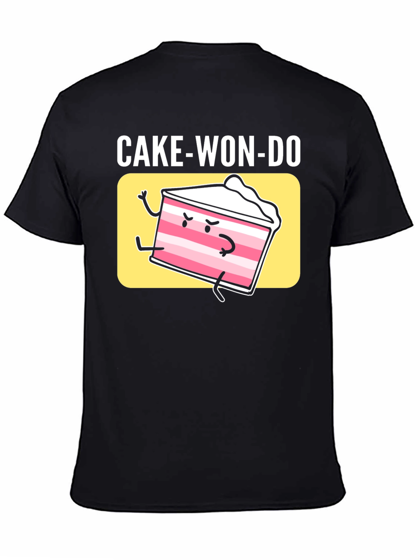 Cake-Won-Do Funny Graphic T-Shirt