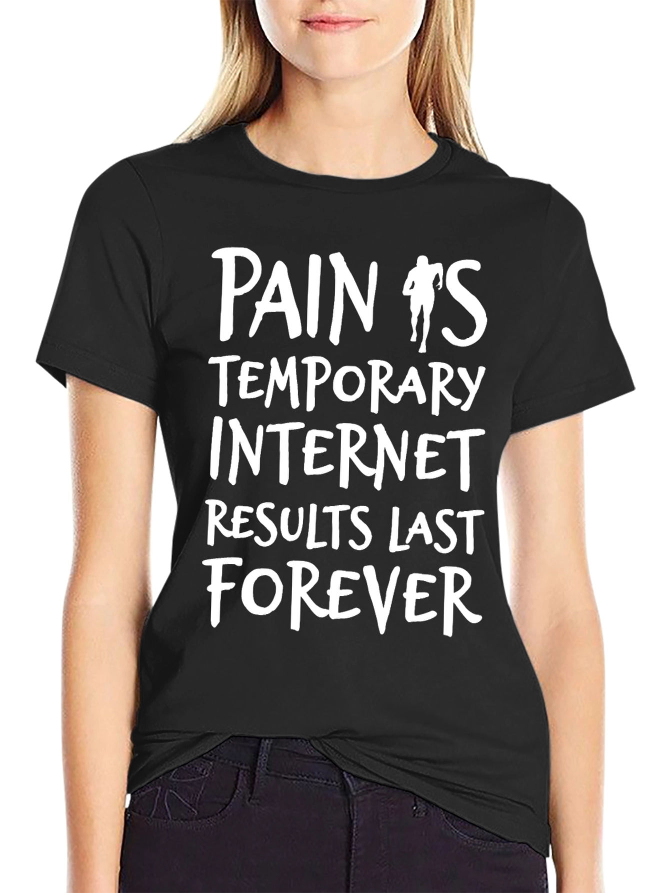 Pain is Temporary Internet Results Forever T-Shirt