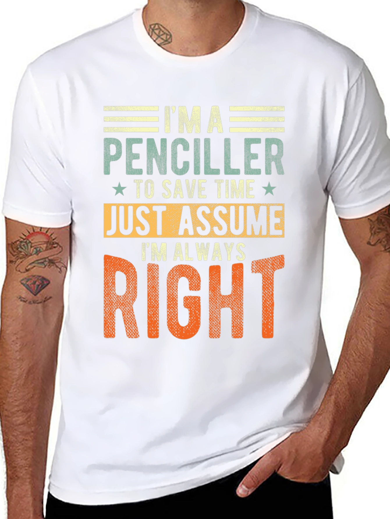 Penciller Funny T-Shirt - Always Right Graphic Tee