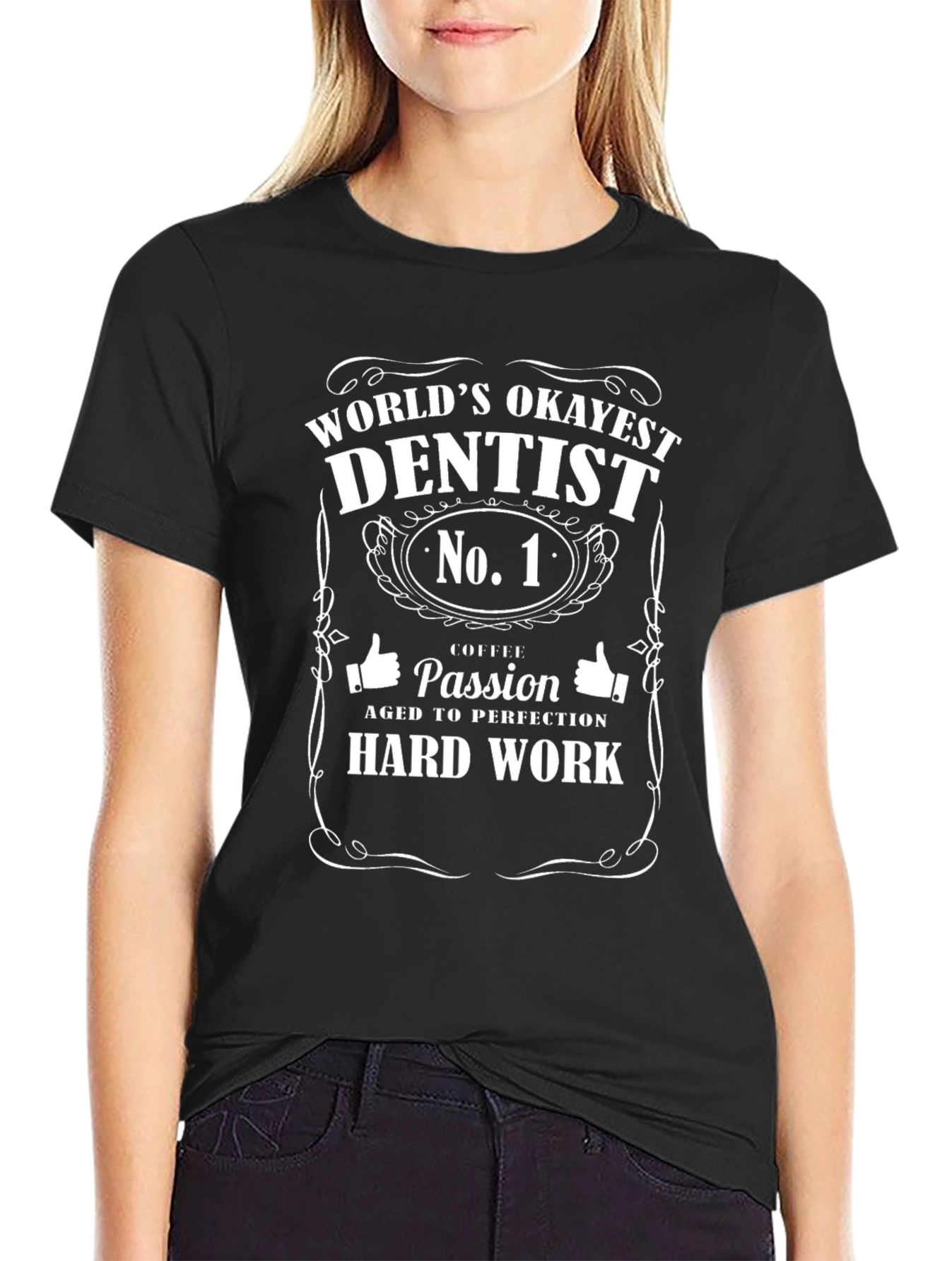 Worlds Okayest Dentist T-Shirt - Funny Gift