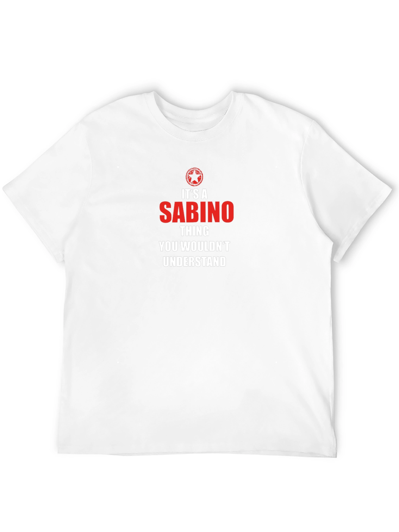Its a Sabino Thing - Novelty Graphic T-Shirt