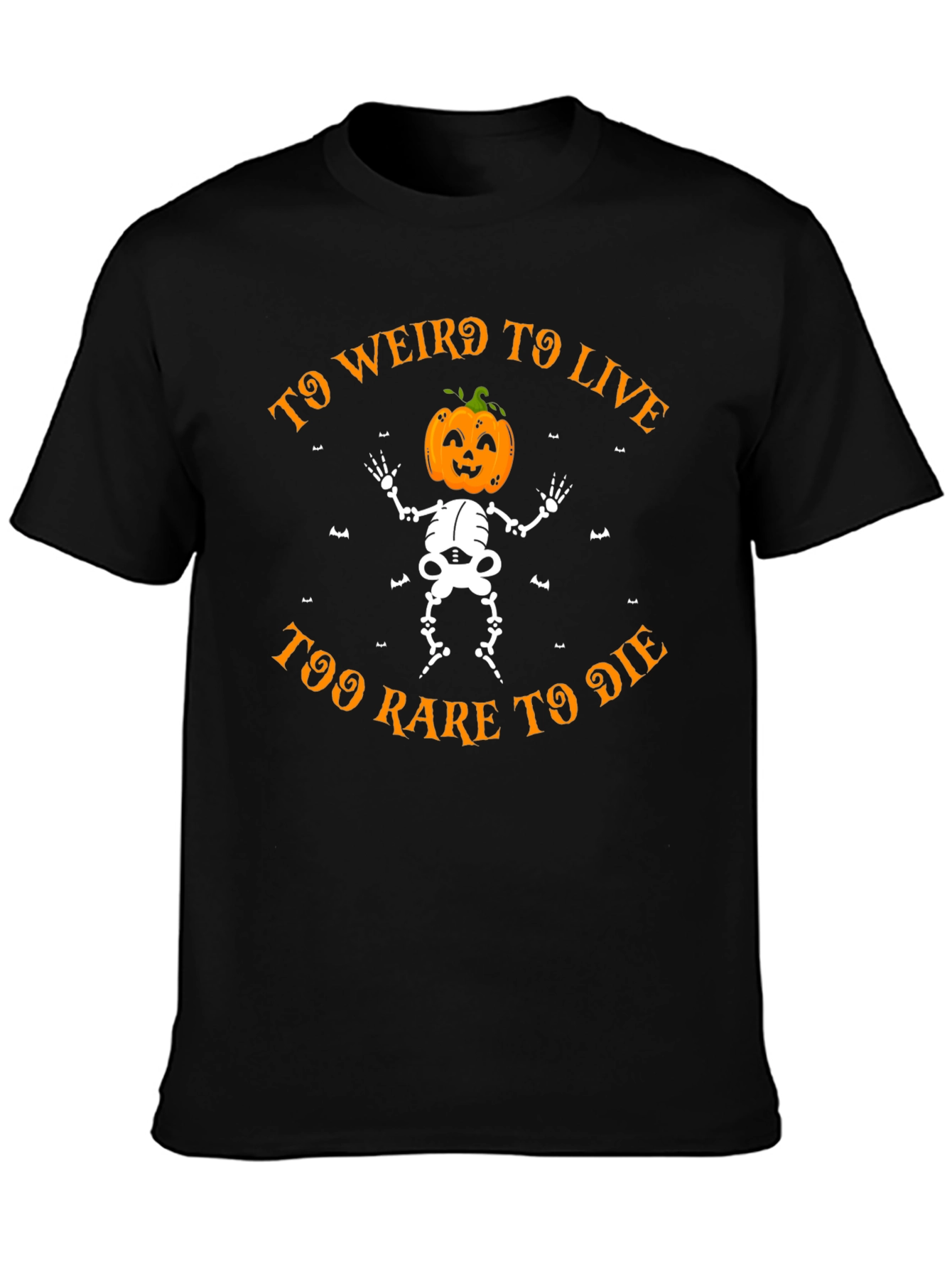 Too Weird to Live Halloween Skeleton Pumpkin Head T-Shirt