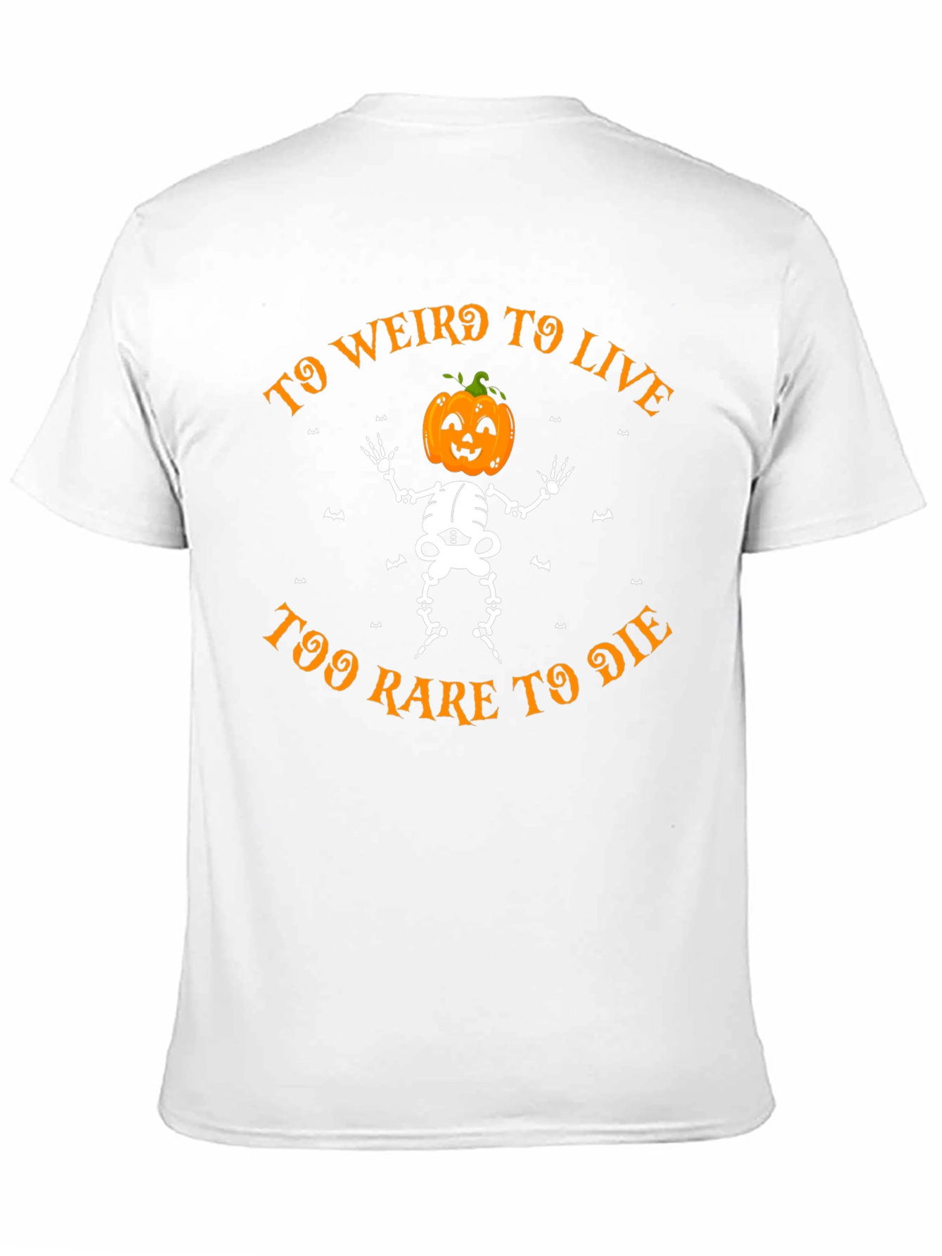 Too Weird to Live Halloween Skeleton Pumpkin Head T-Shirt