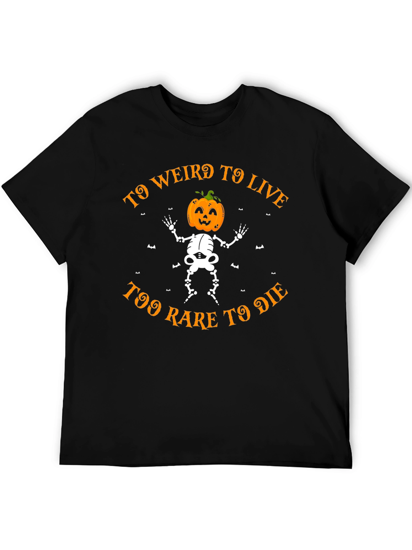 Too Weird to Live Halloween Skeleton Pumpkin Head T-Shirt