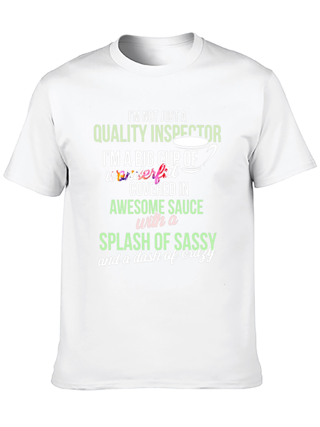 Quality Inspector Sassy Crazy T-Shirt