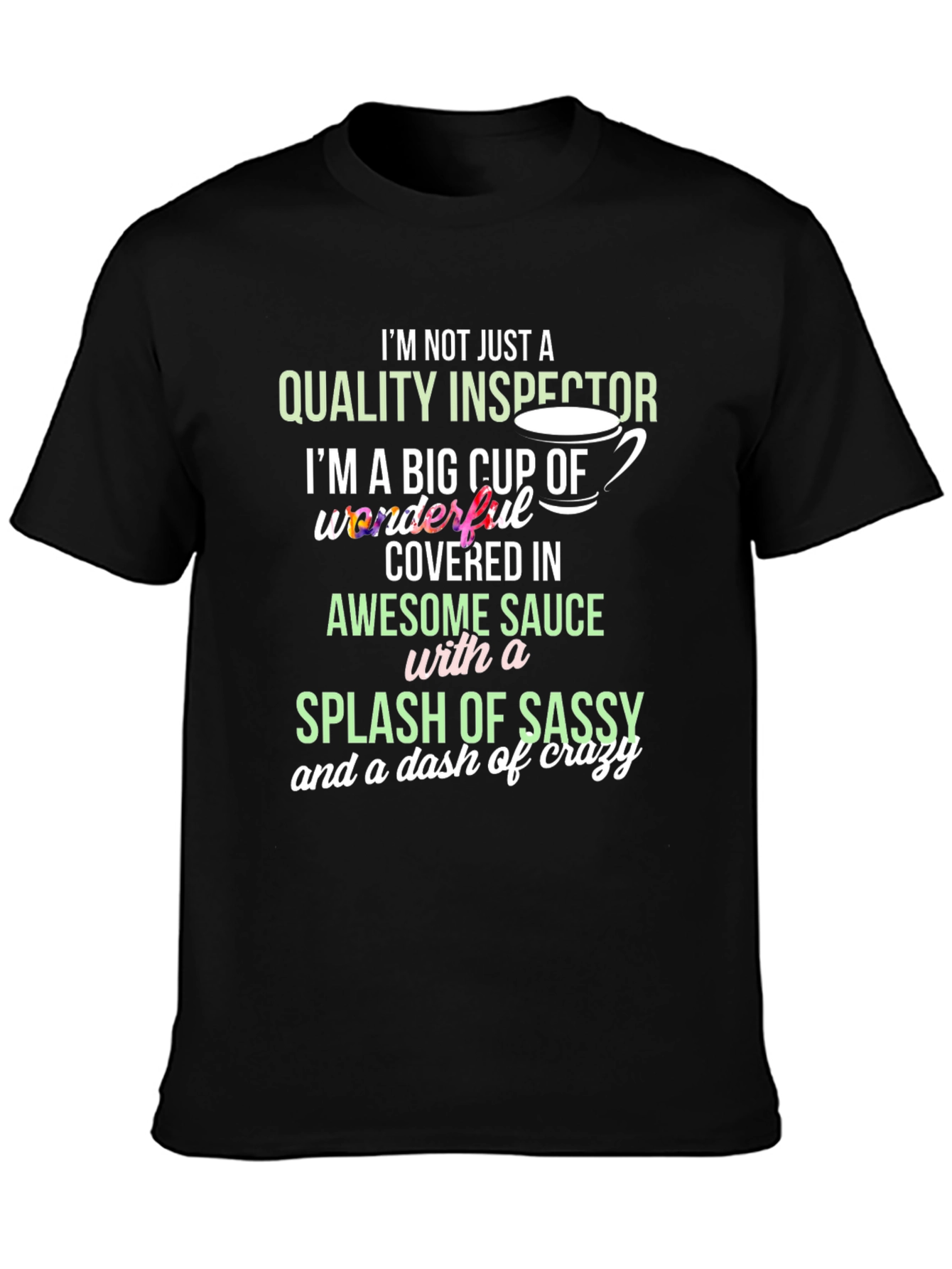 Quality Inspector Sassy Crazy T-Shirt