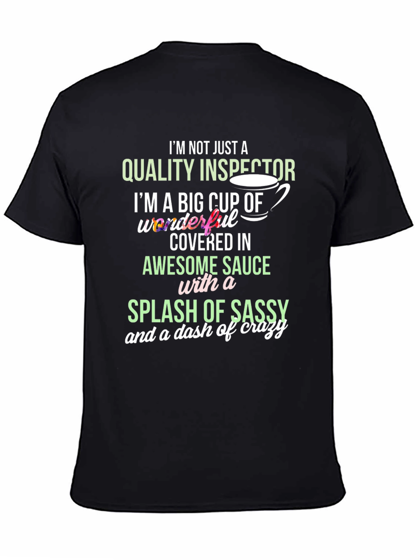 Quality Inspector Sassy Crazy T-Shirt