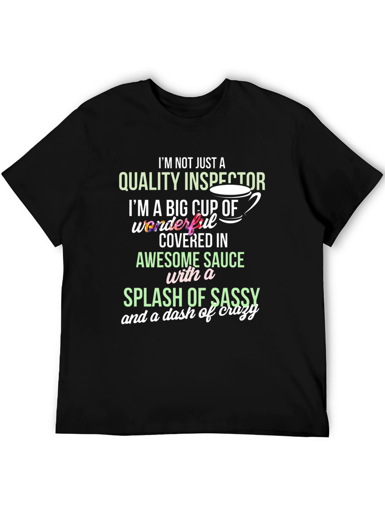 Quality Inspector Sassy Crazy T-Shirt