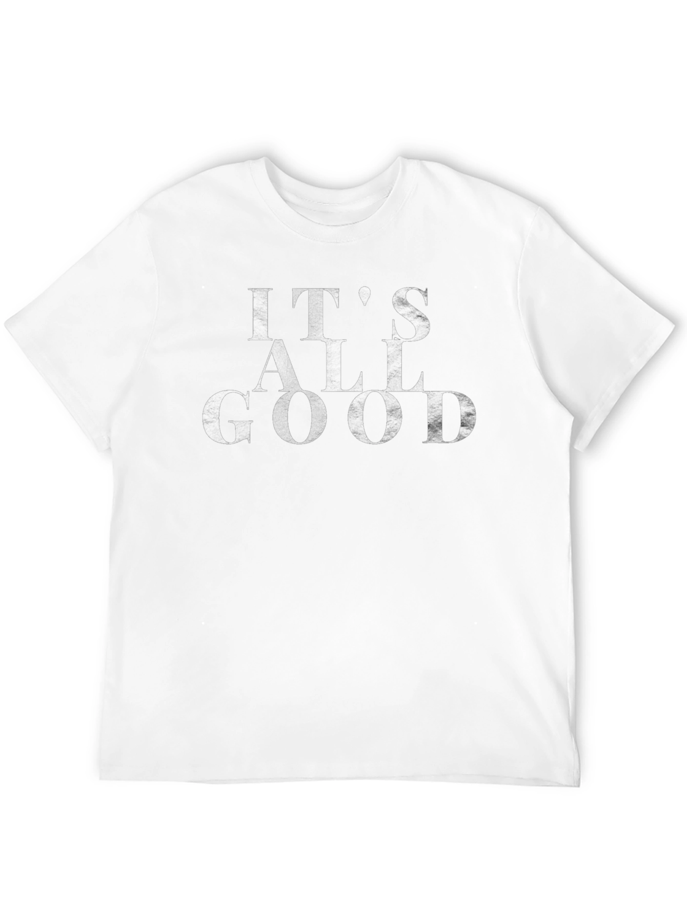 Its All Good Graphic T-Shirt - Soft Cotton Blend