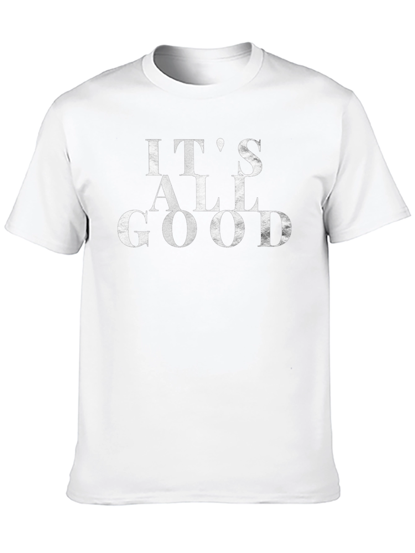 Its All Good Graphic T-Shirt - Soft Cotton Blend