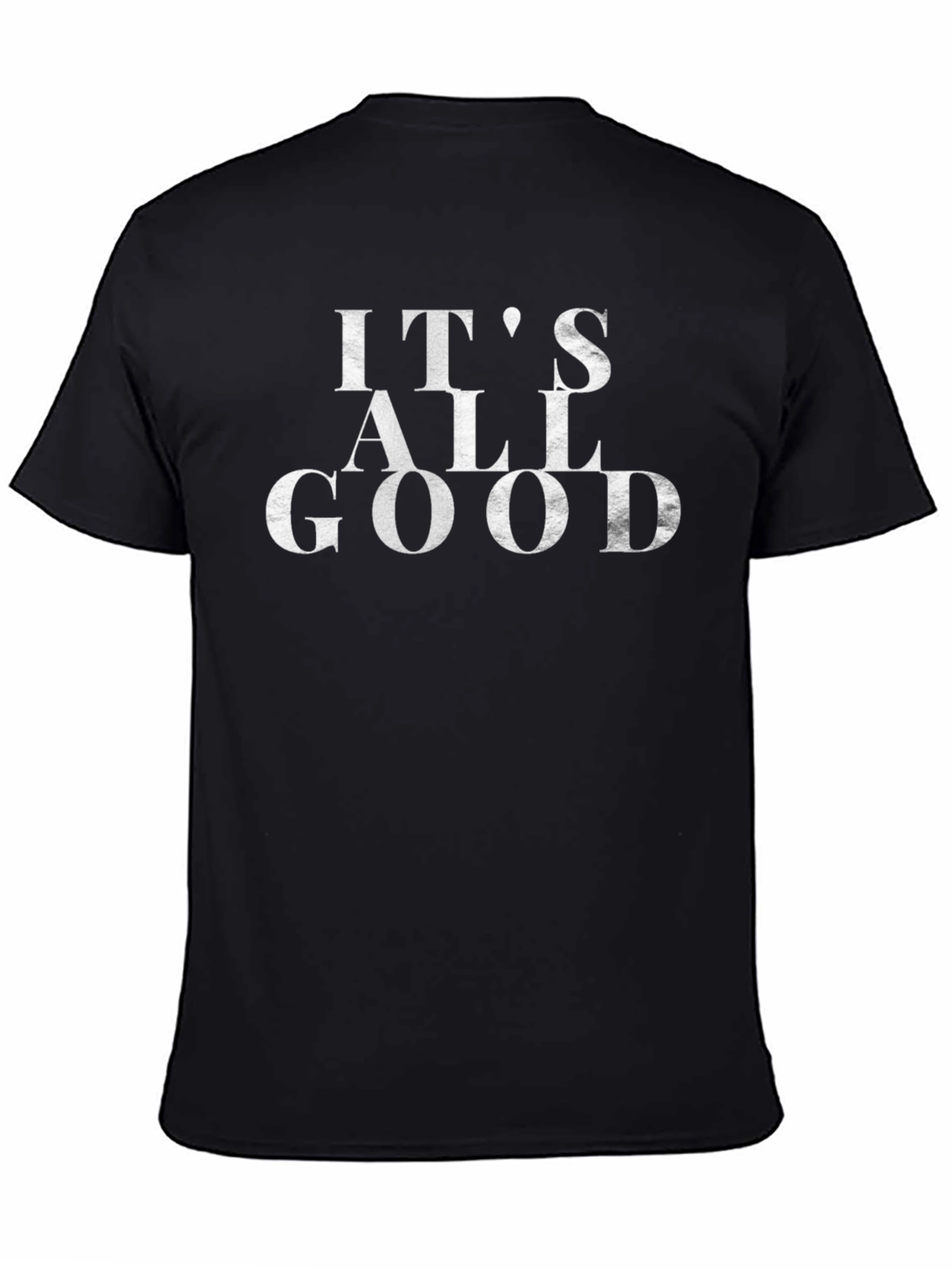Its All Good Graphic T-Shirt - Soft Cotton Blend