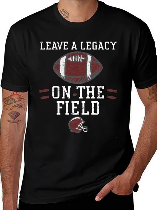 Leave A Legacy Football Graphic Tee