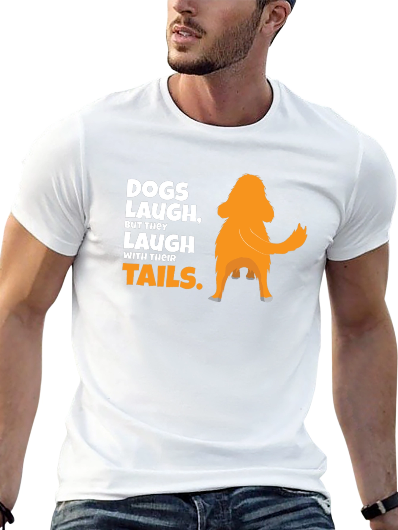 Dogs Laugh With Their Tails Graphic T-Shirt