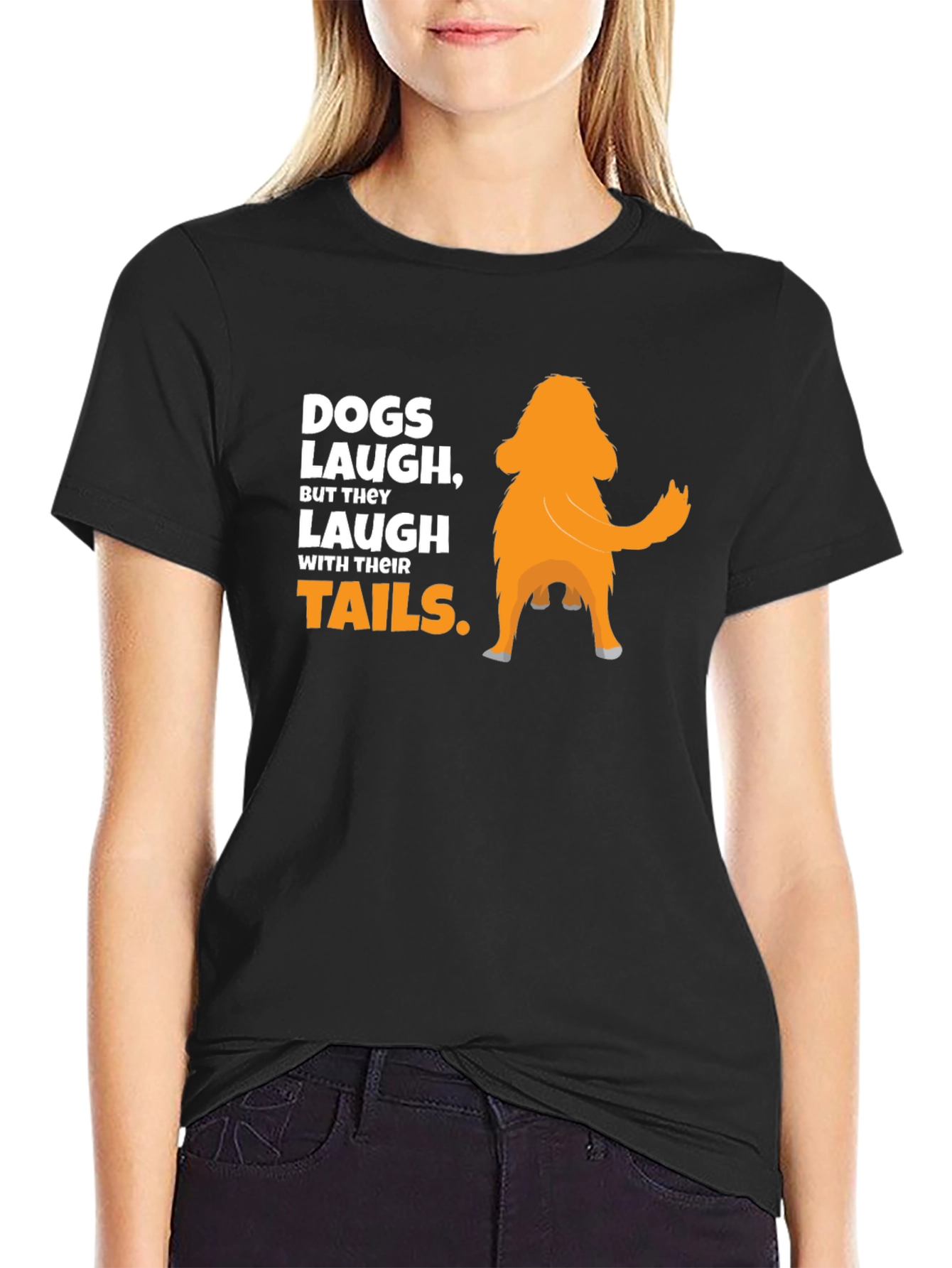 Dogs Laugh With Their Tails Graphic T-Shirt