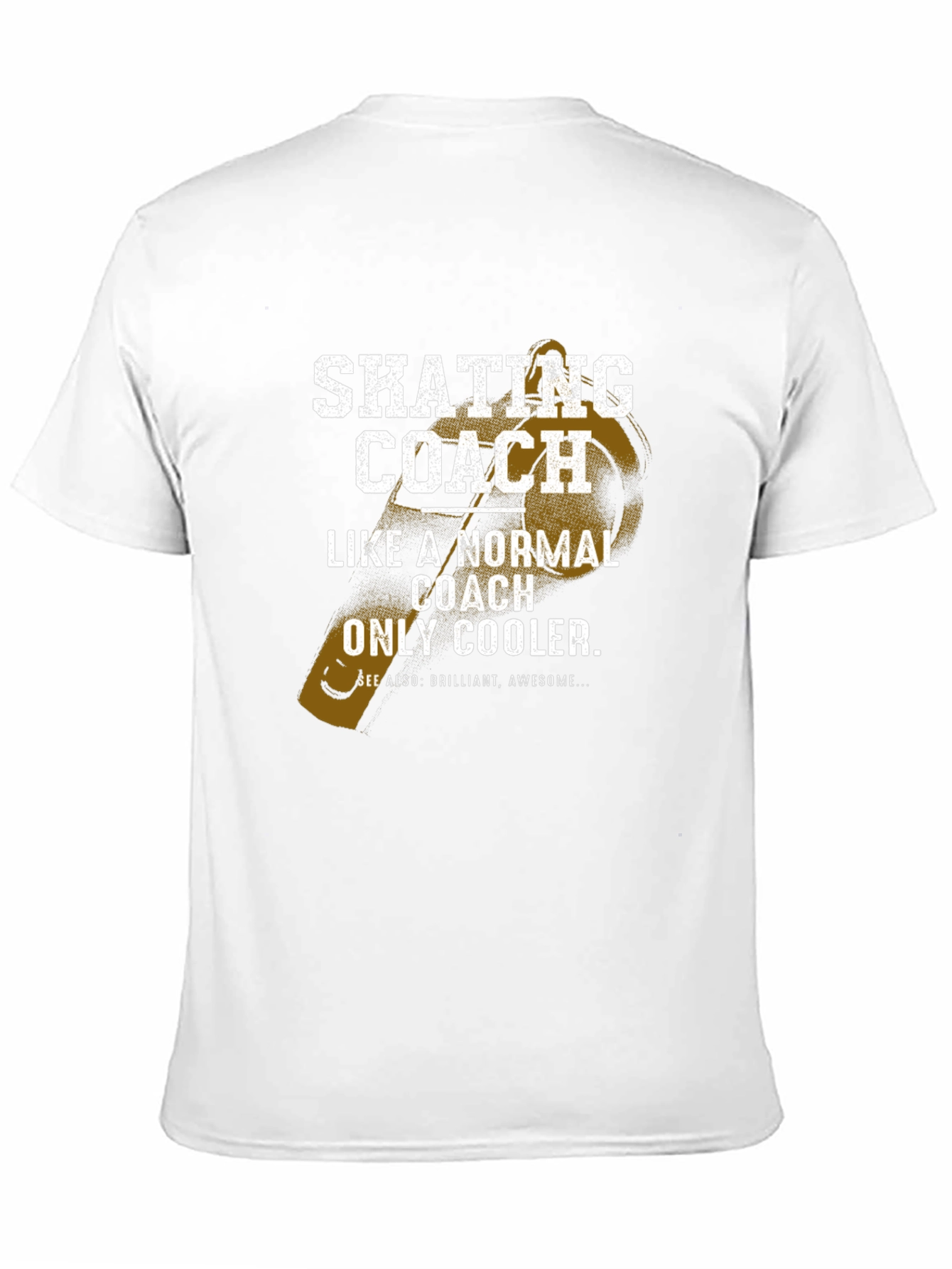 Skating Coach T-Shirt - Cooler Than Normal!