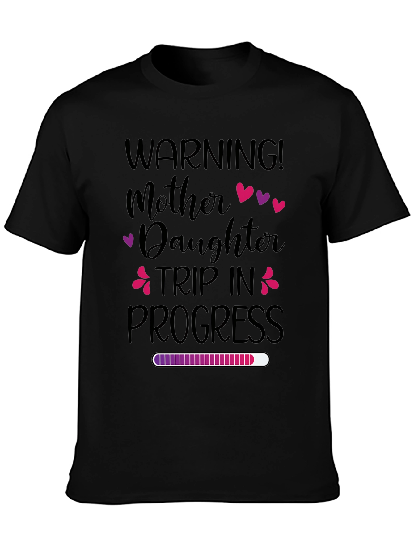 Mother Daughter Trip In Progress T-Shirt