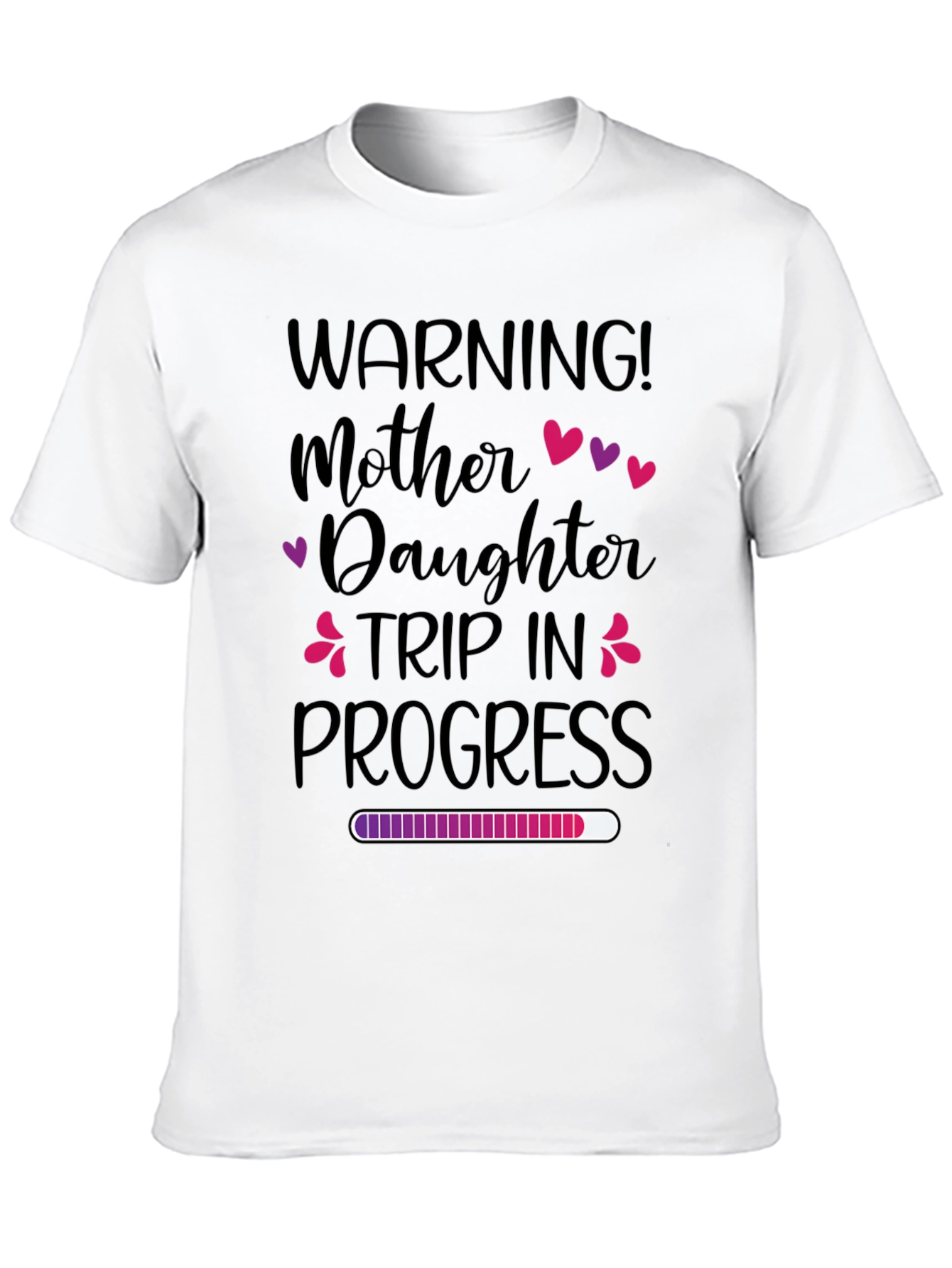 Mother Daughter Trip In Progress T-Shirt