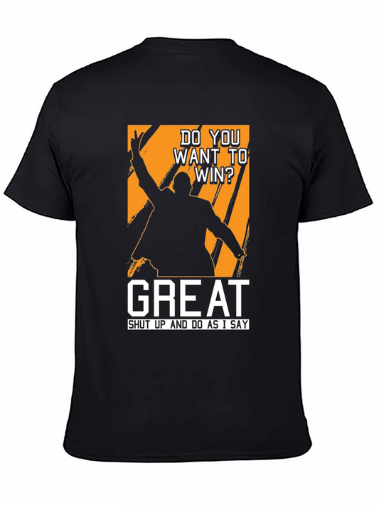 Do You Want To Win? T-Shirt