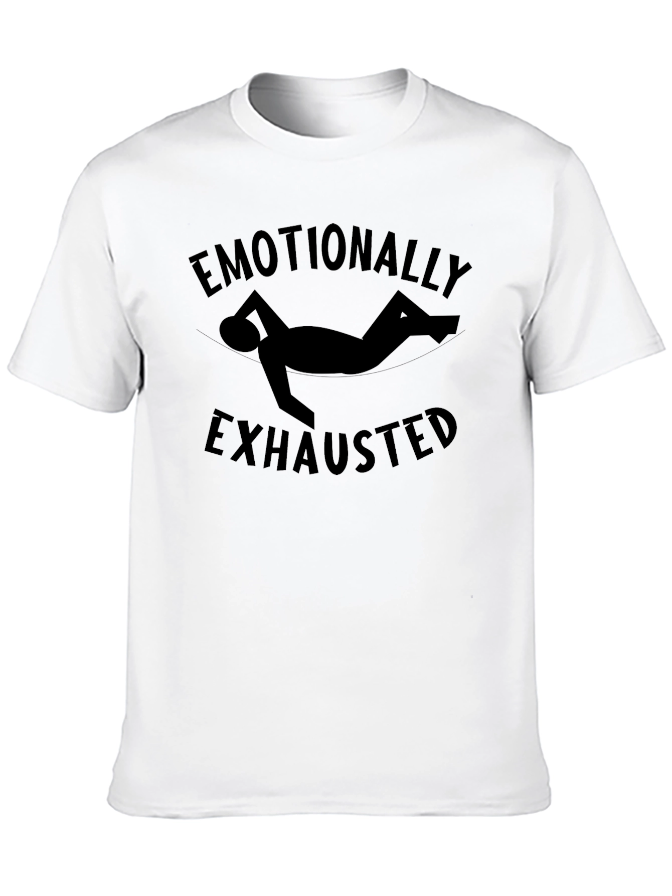 Emotionally Exhausted Graphic Tee - Unisex Comfort
