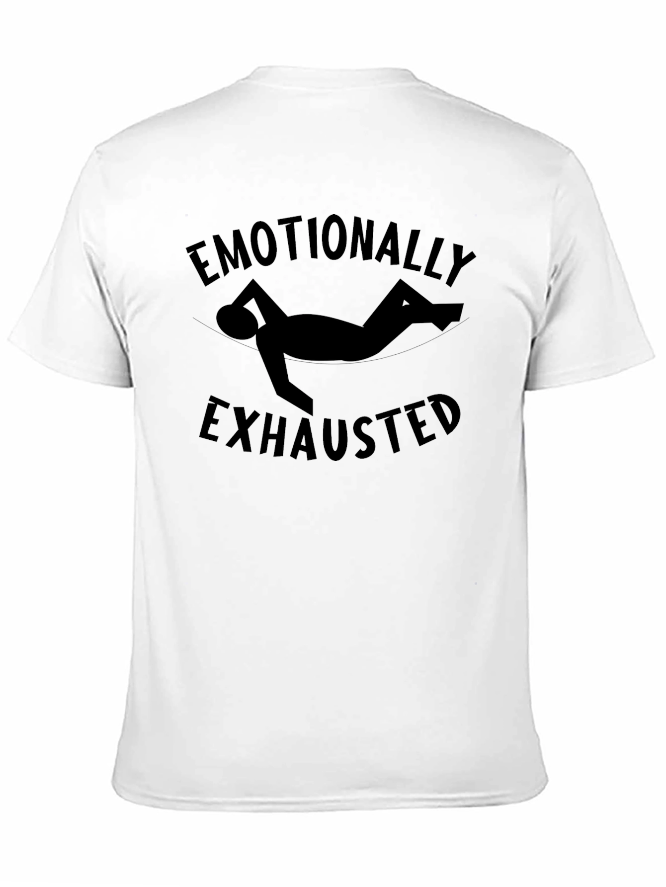 Emotionally Exhausted Graphic Tee - Unisex Comfort