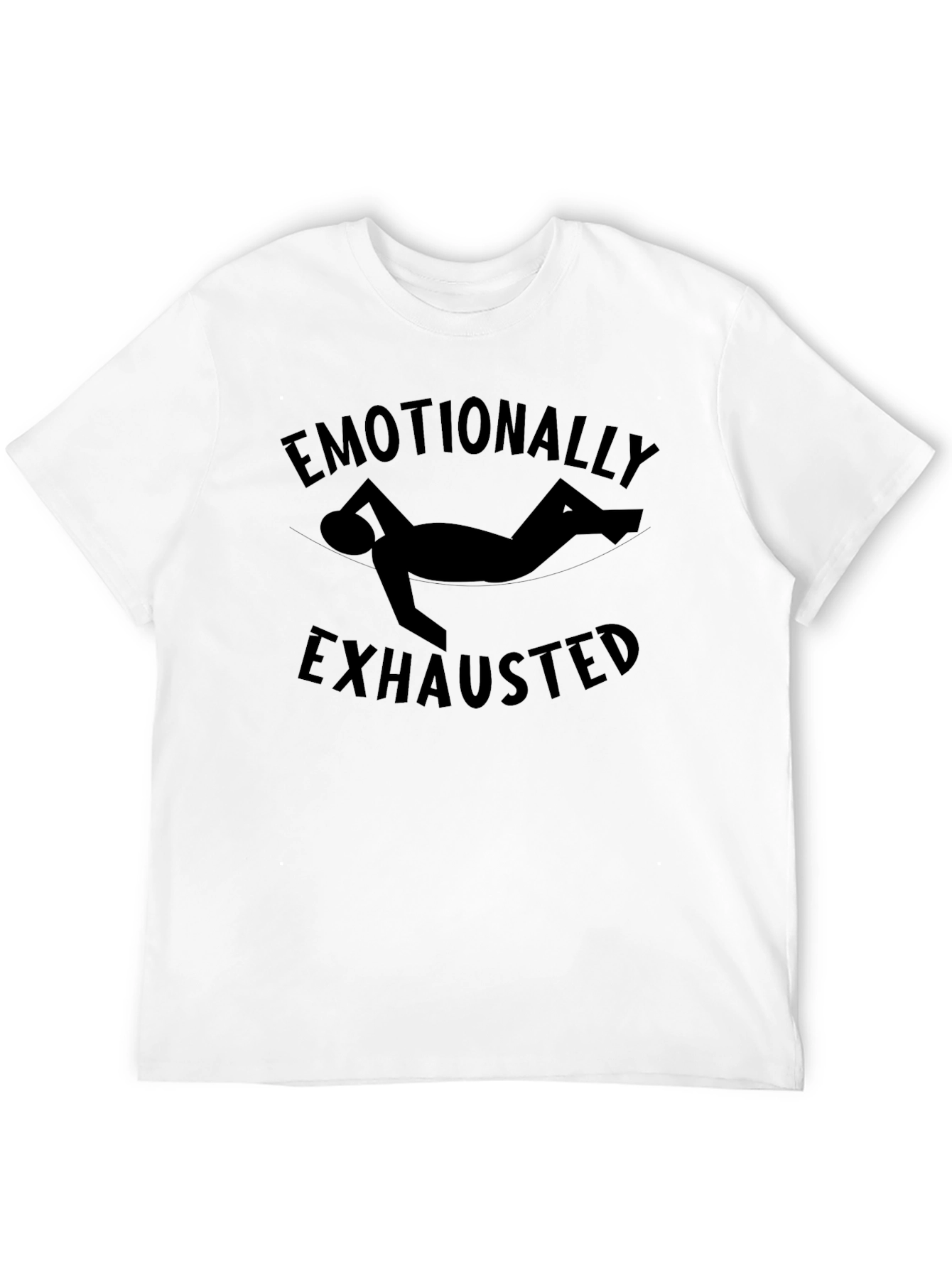 Emotionally Exhausted Graphic Tee - Unisex Comfort