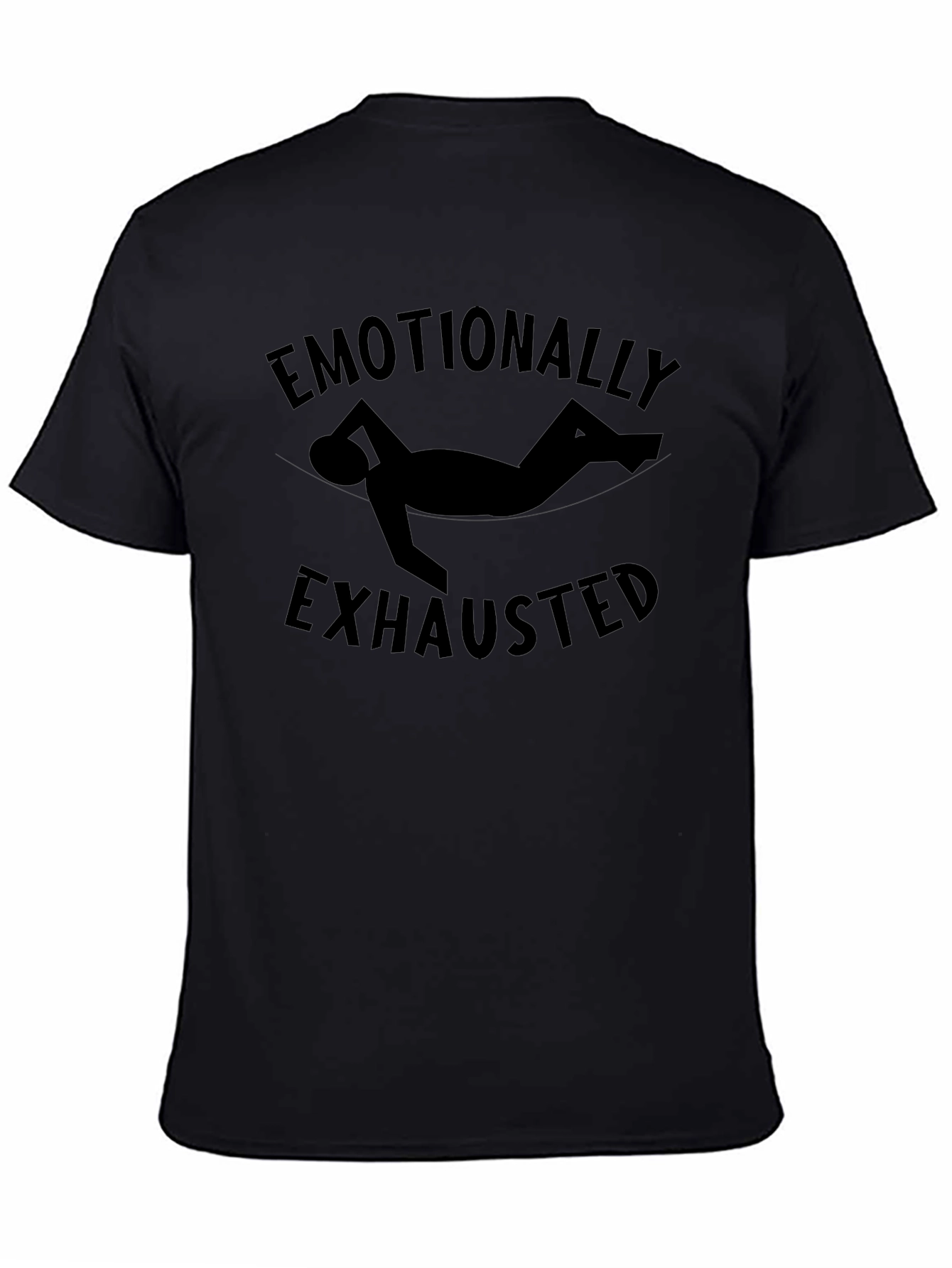 Emotionally Exhausted Graphic Tee - Unisex Comfort