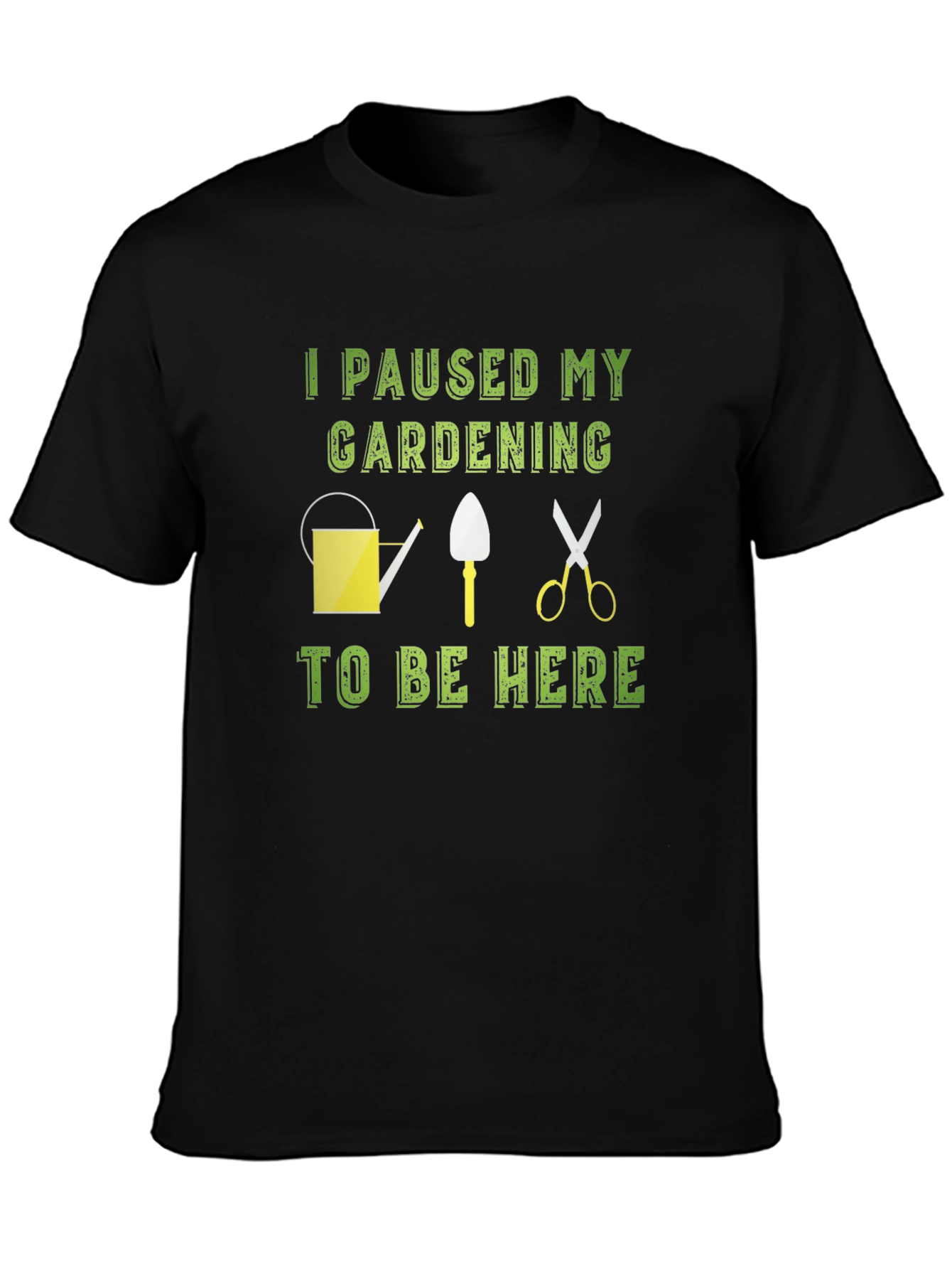 Gardening Humor T-Shirt