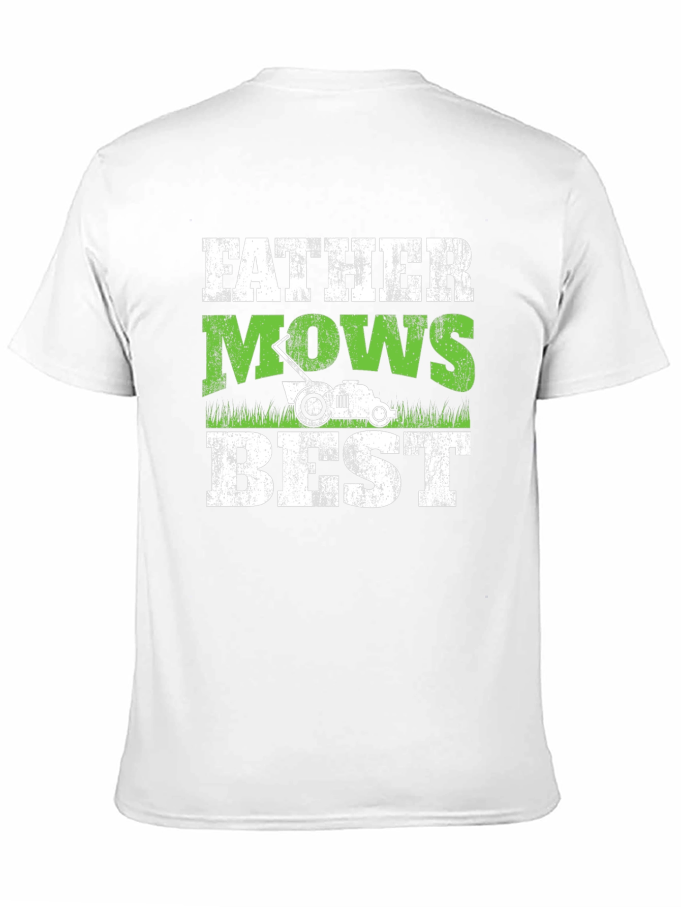 Father Mows Best T-Shirt - Dad Lawn Care