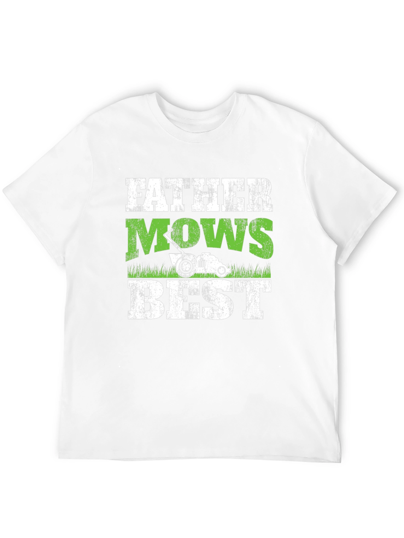Father Mows Best T-Shirt - Dad Lawn Care