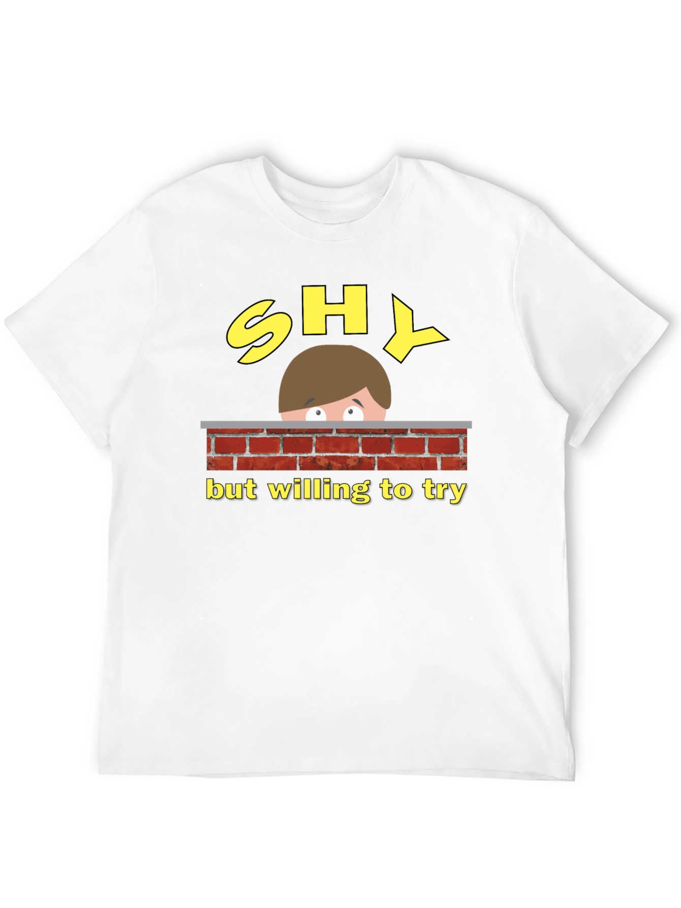 Shy But Willing To Try Graphic Tee