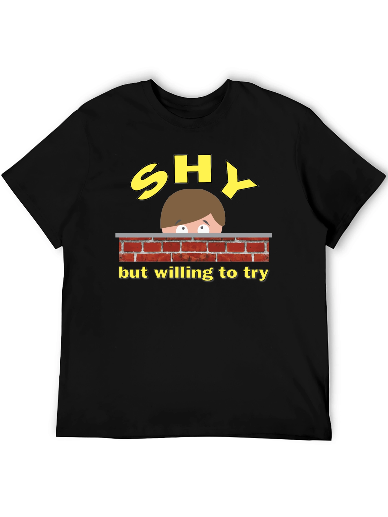 Shy But Willing To Try Graphic Tee
