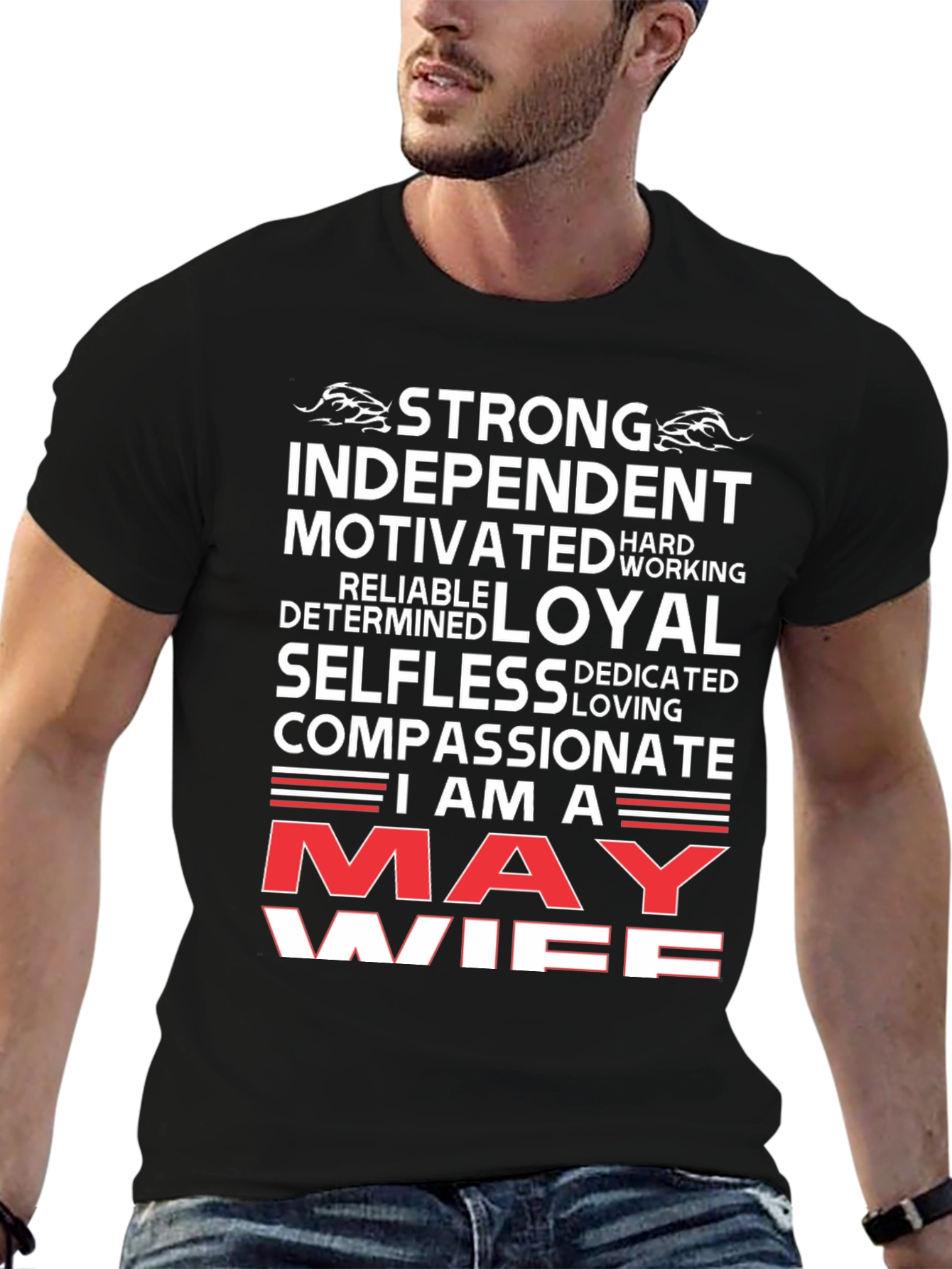 May Wife T-Shirt: Strong Independent Woman