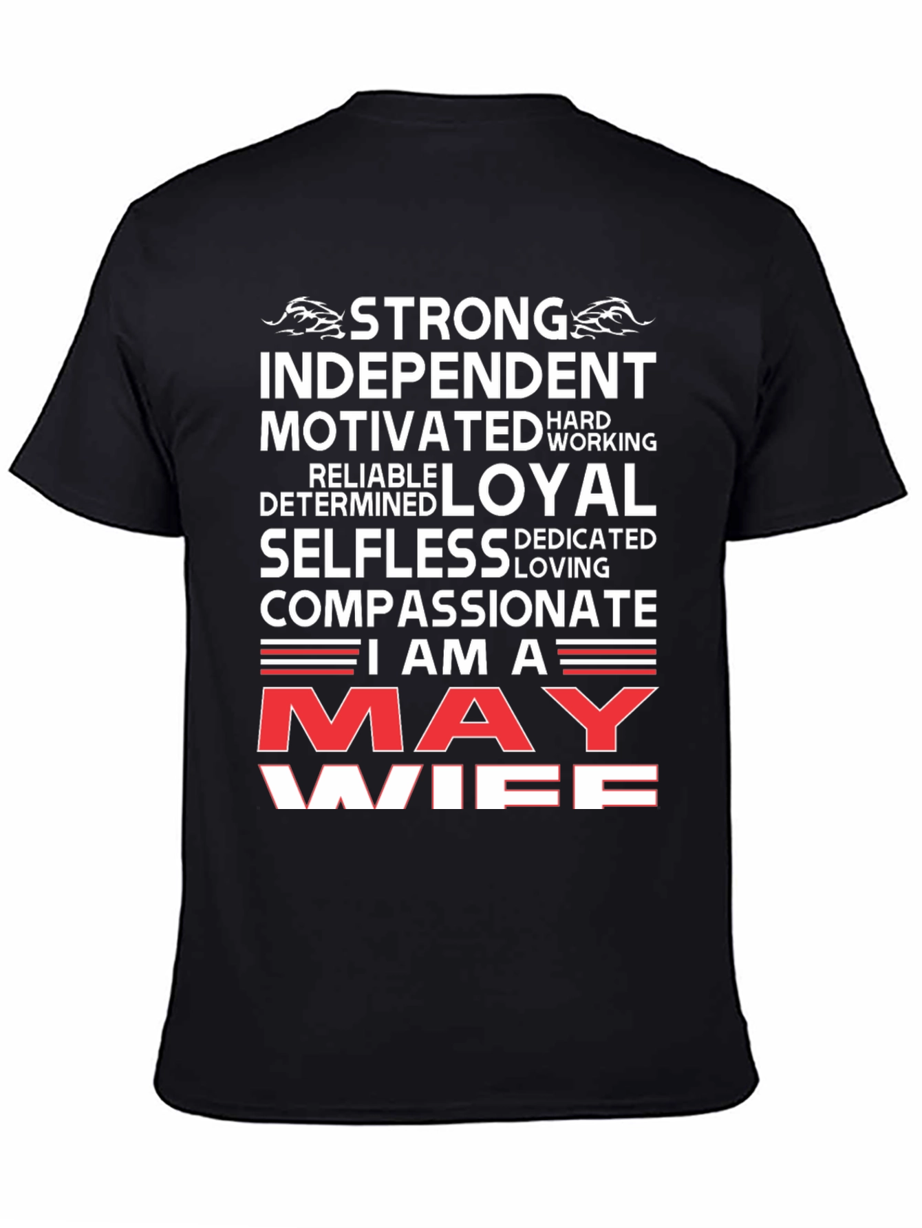 May Wife T-Shirt: Strong Independent Woman
