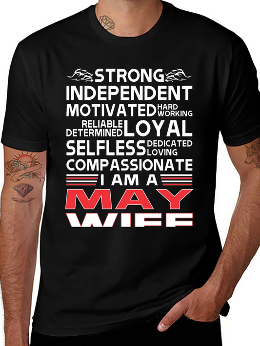 May Wife T-Shirt: Strong Independent Woman