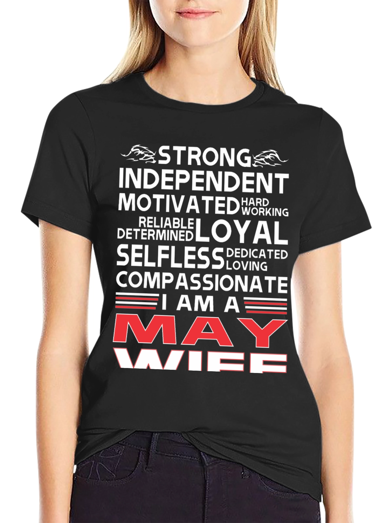 May Wife T-Shirt: Strong Independent Woman