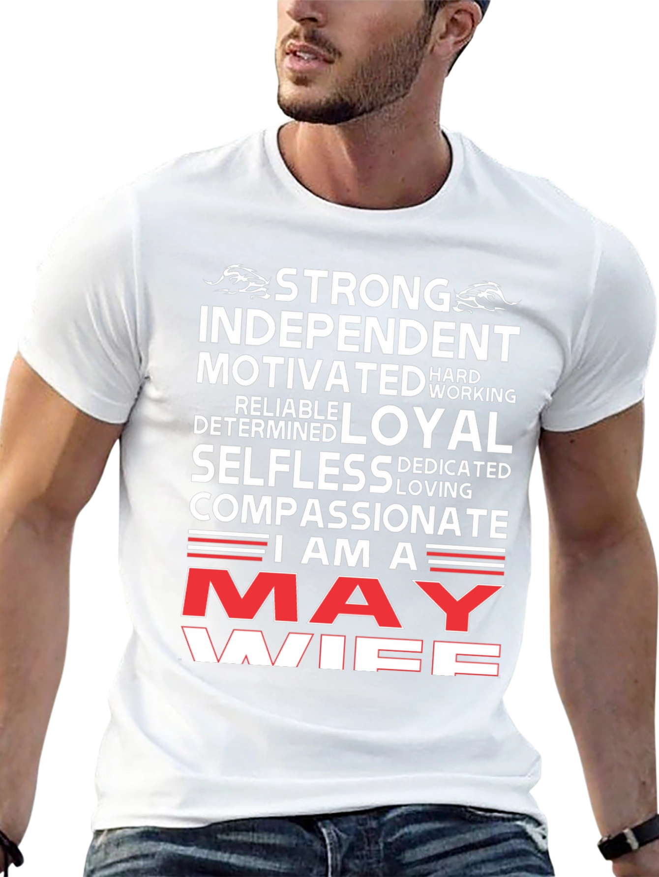 May Wife T-Shirt: Strong Independent Woman