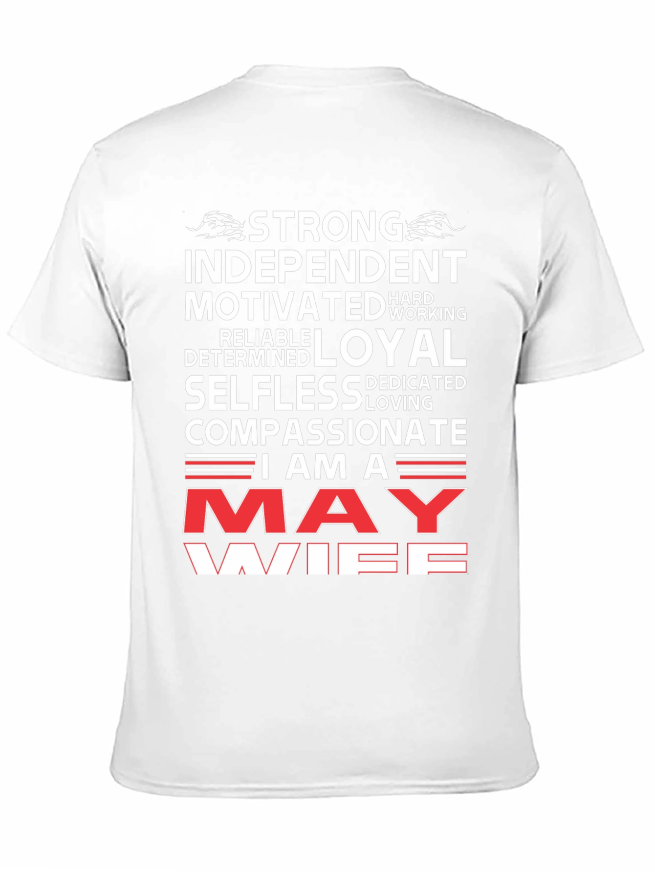 May Wife T-Shirt: Strong Independent Woman