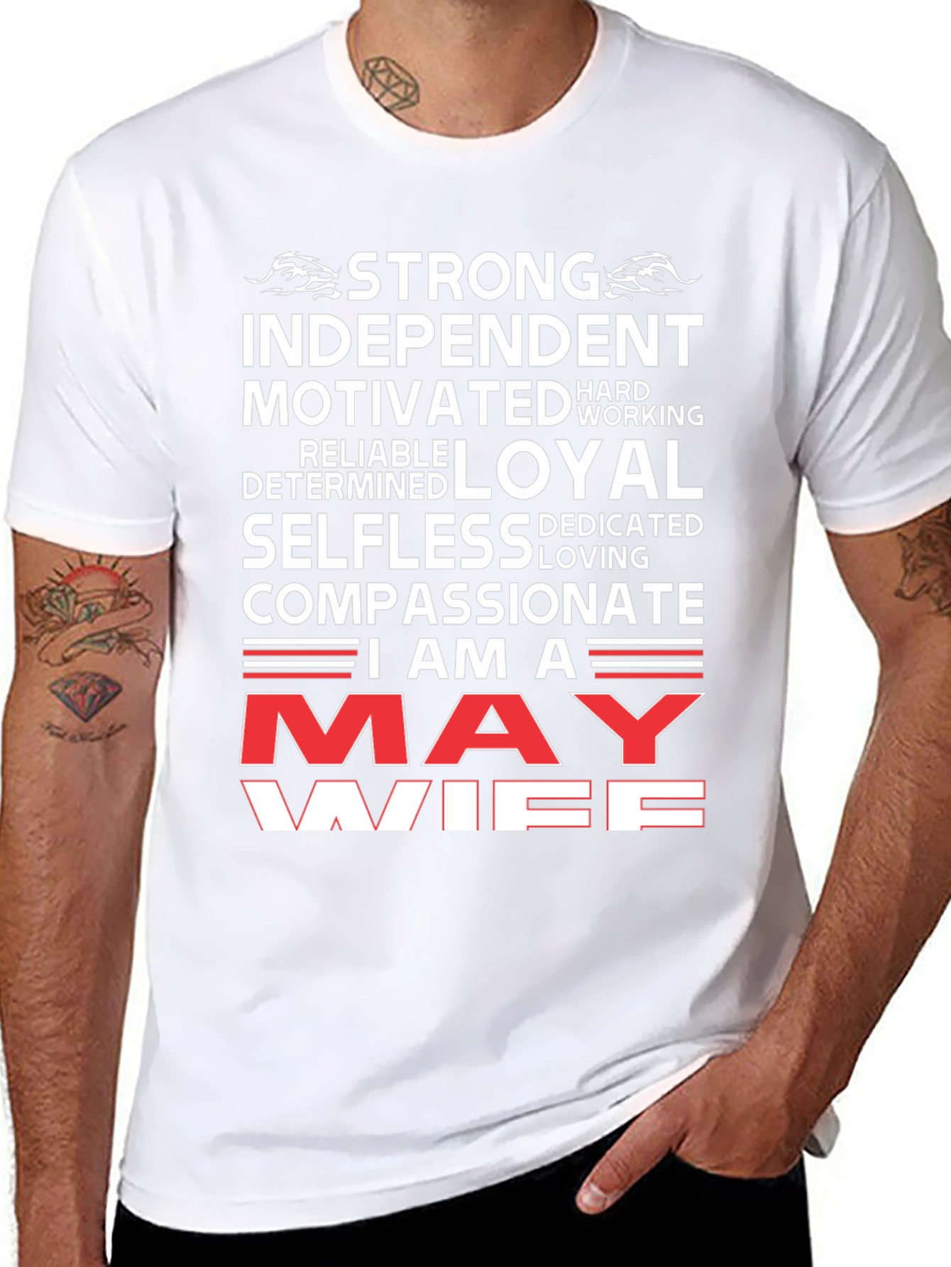 May Wife T-Shirt: Strong Independent Woman