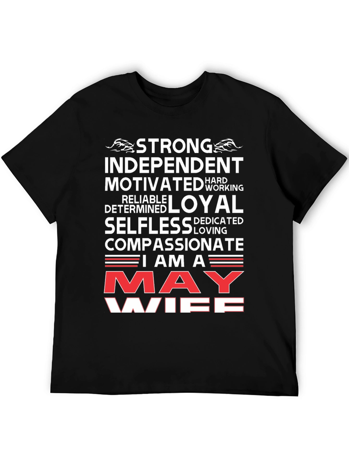 May Wife T-Shirt: Strong Independent Woman