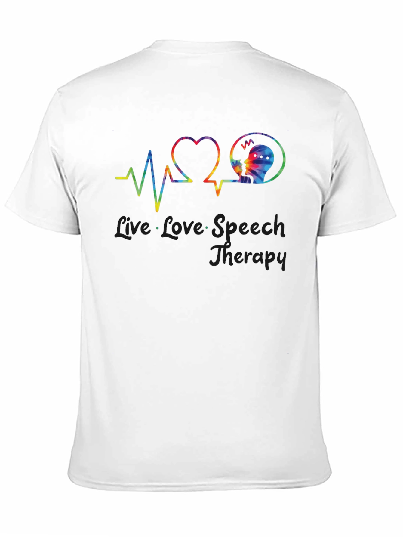 Live Love Speech Therapy T-Shirt