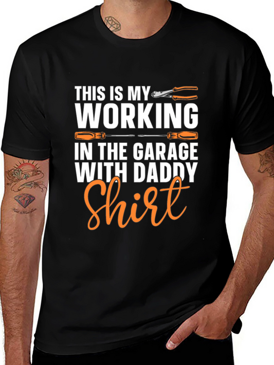 Working in the Garage with Daddy T-Shirt