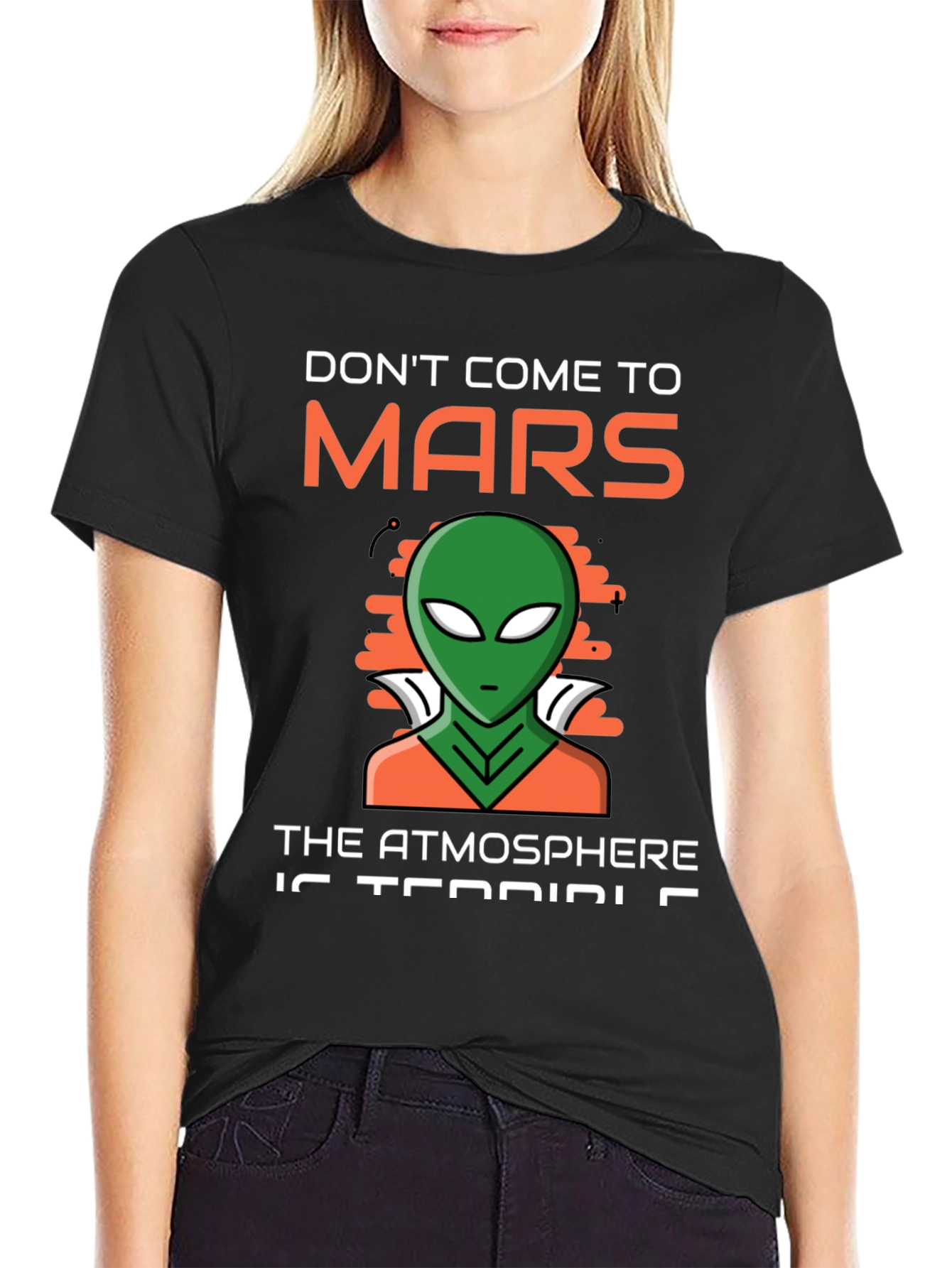 Dont Come to Mars T-Shirt Alien Design
