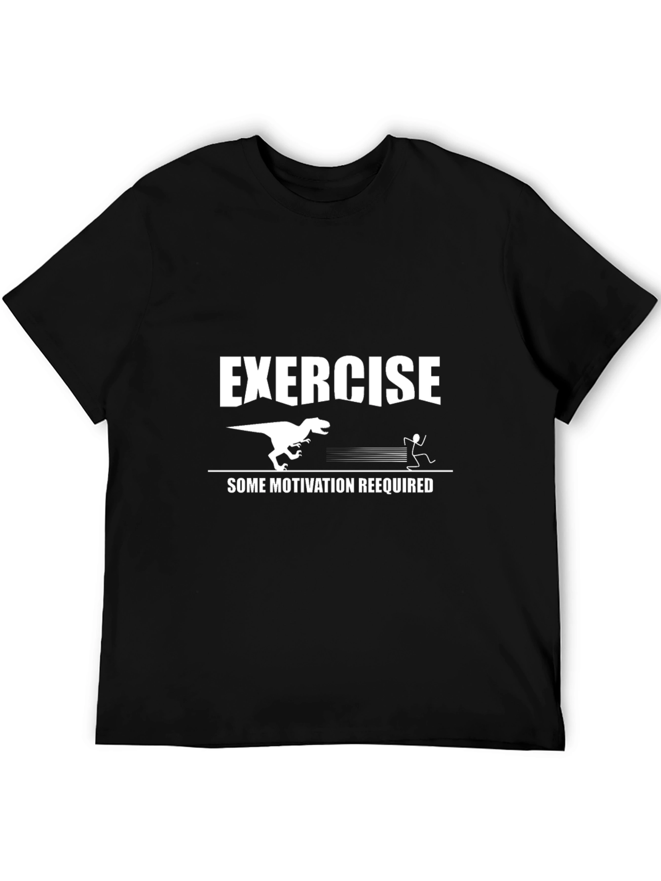 Exercise Some Motivation Required T-Shirt