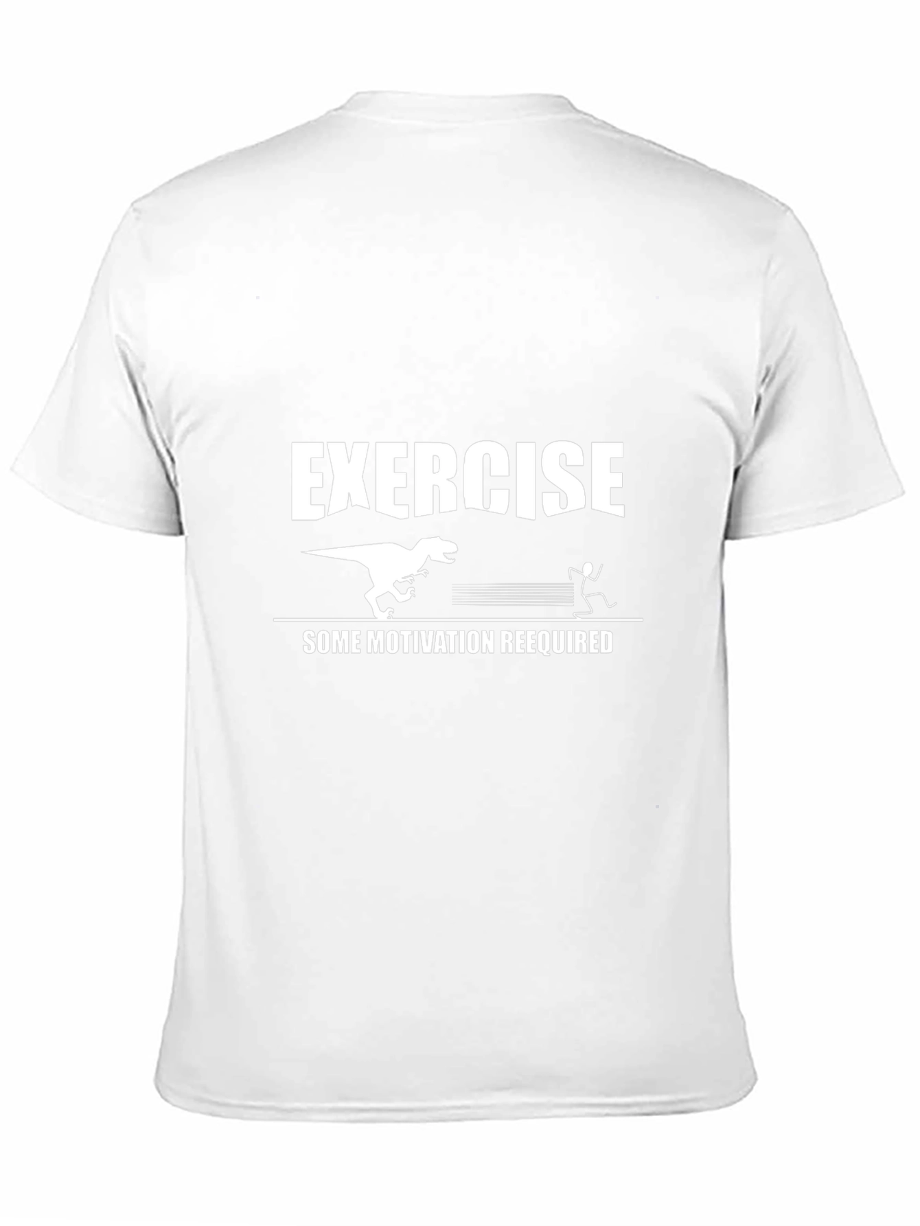 Exercise Some Motivation Required T-Shirt