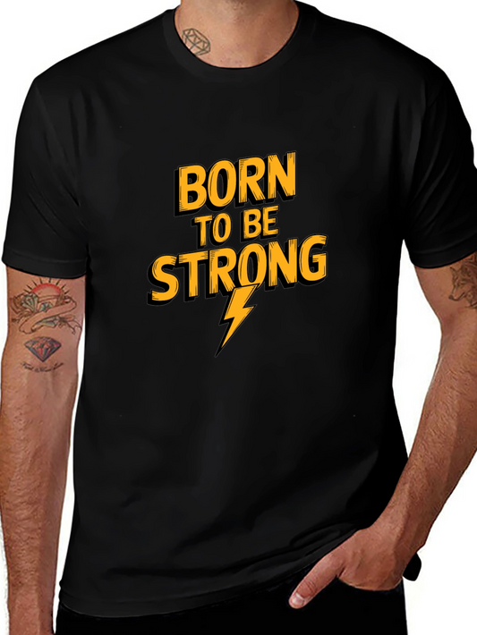 Born To Be Strong Mens Black Graphic Tee
