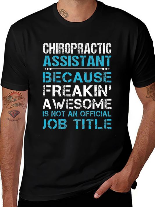 Chiropractic Assistant T-Shirt - Funny Job Title Tee