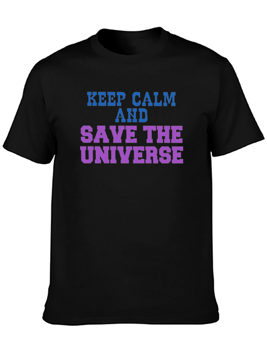 Keep Calm Save the Universe Graphic T-Shirt